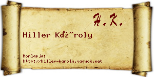 Hiller Károly névjegykártya