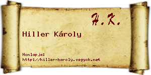 Hiller Károly névjegykártya